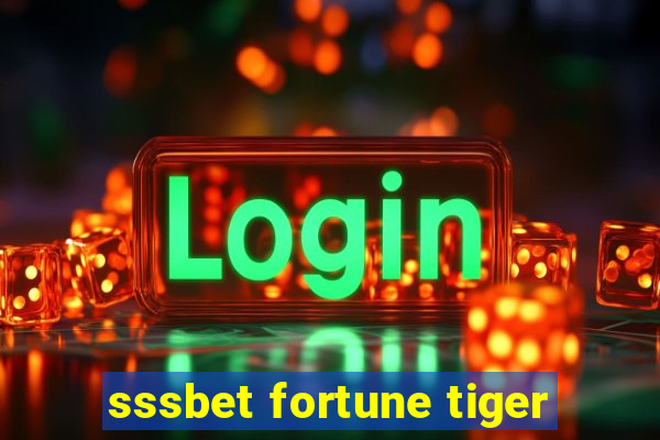 sssbet fortune tiger